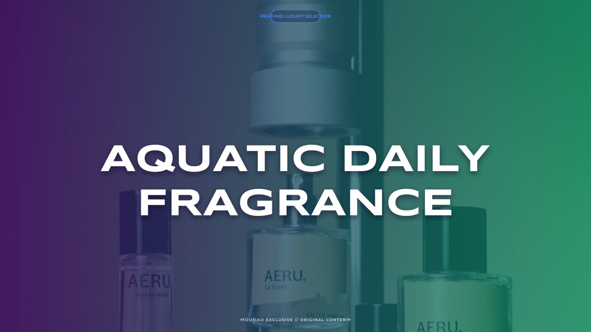 aquatic daily fragrance