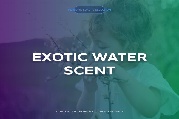 exotic water scent