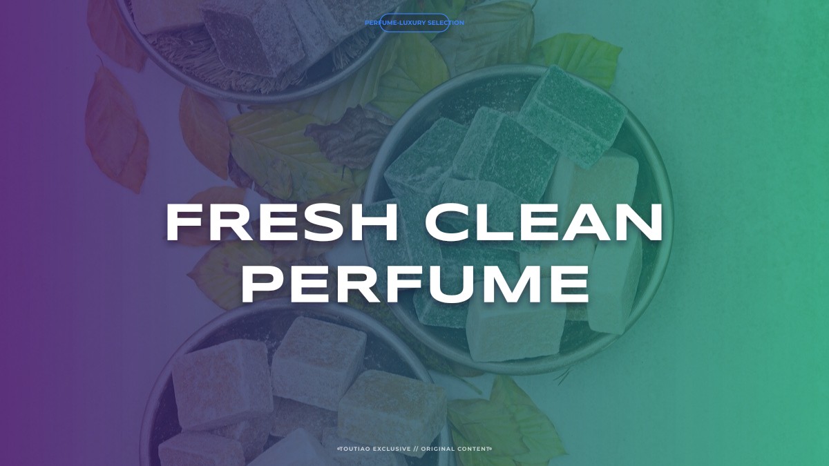 fresh clean perfume