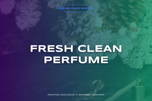 fresh clean perfume
