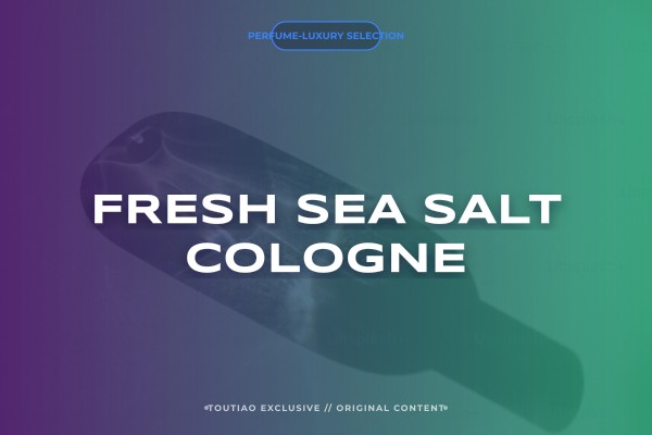 fresh sea salt cologne