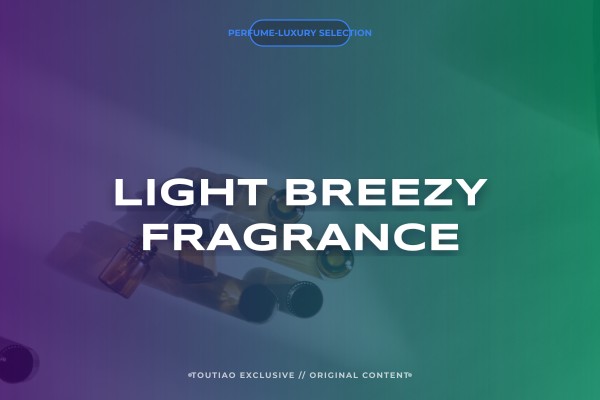 light breezy fragrance