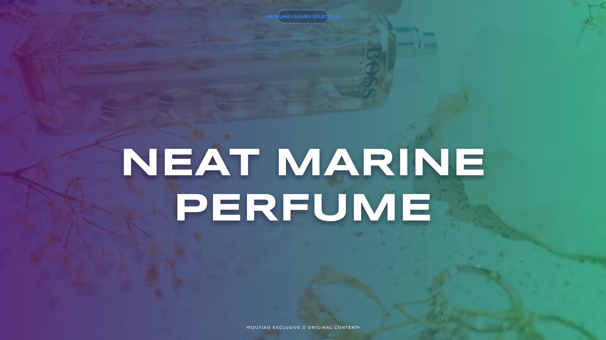 neat marine perfume