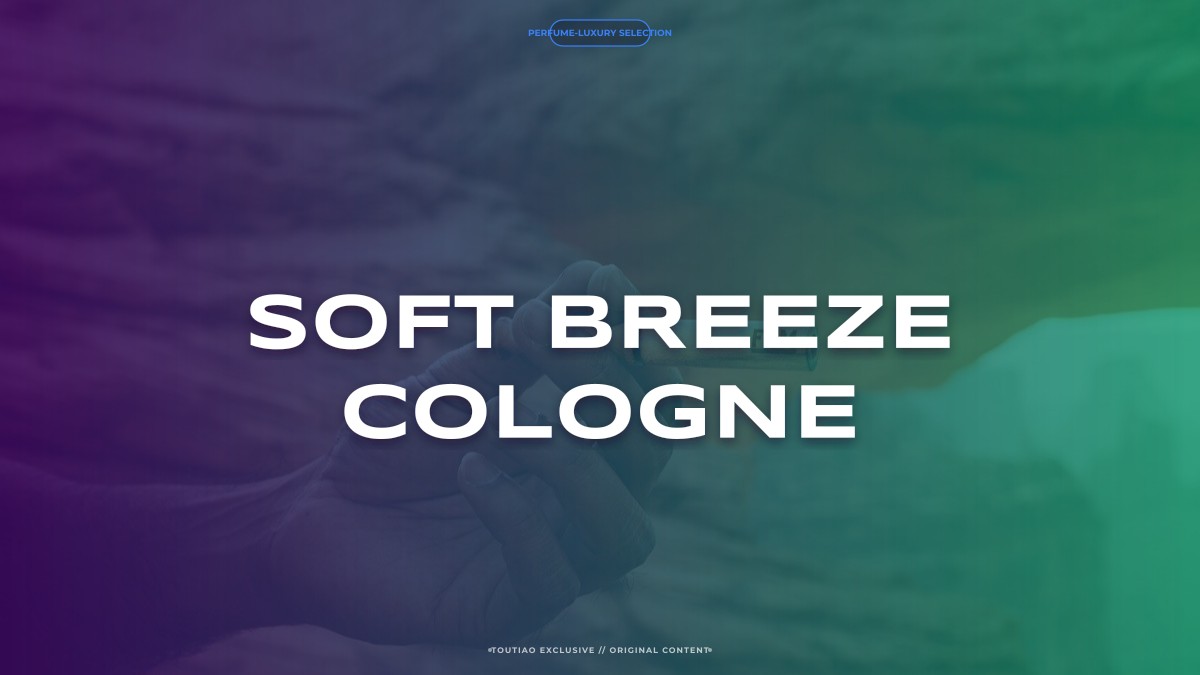soft breeze cologne